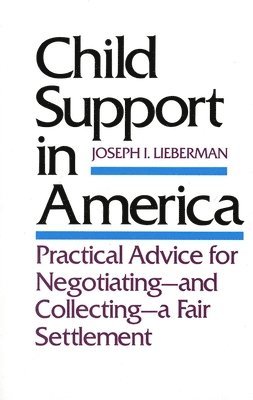Joseph I. Lieberman - Child Support in America, Häftad