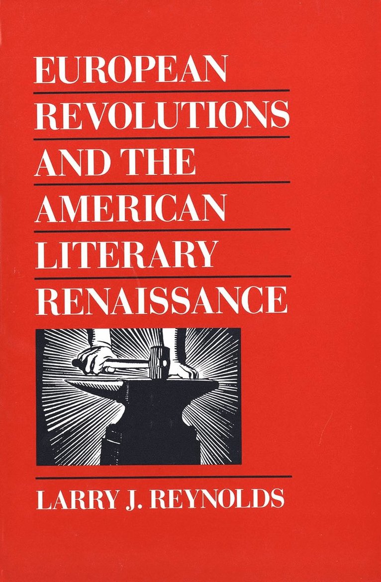 European Revolutions and the American Literary Renaissance 1