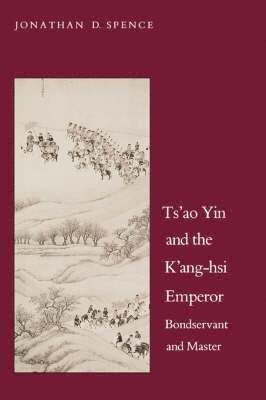 Ts`ao Yin and the K`ang-hsi Emperor 1