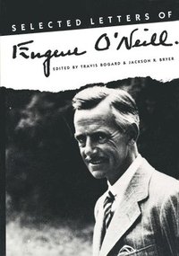 bokomslag Selected Letters of Eugene O`Neill