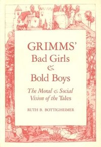 bokomslag Grimms` Bad Girls and Bold Boys