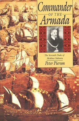 Peter Pierson - Commander of the Armada, Inbunden