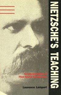 bokomslag Nietzsche's Teaching: An Interpretation of Thus Spoke Zarathustra