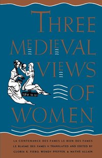 bokomslag Three Medieval Views Of Women