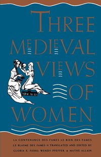 bokomslag Three Medieval Views of Women