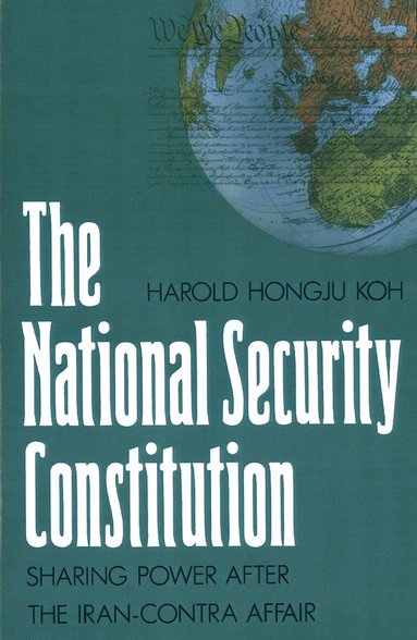 Harold Hongju Koh - National Security Constitution, Häftad