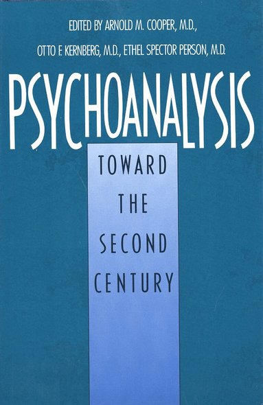 Arnold Cooper, Arnold Cooper, Ethel Person, Otto Kernberg - Psychoanalysis, Inbunden