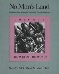 bokomslag No Man's Land: The Place of the Woman Writer in the Twentieth Century: Volume 1: The War of the Words