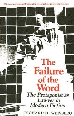 Richard H. Weisberg, Richard H. Weisburg - Failure of the Word, Häftad