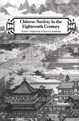 bokomslag Chinese Society in the Eighteenth Century