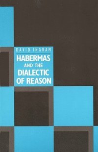 bokomslag Habermas and the Dialectic of Reason