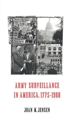 Army Surveillance in America, 1775-1980 1