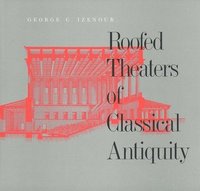 bokomslag Roofed Theaters of Classical Antiquity