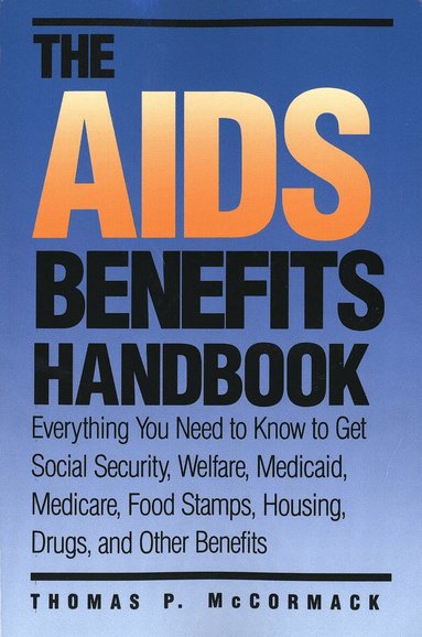 Thomas P. McCormack - AIDS Benefits Handbook, Häftad