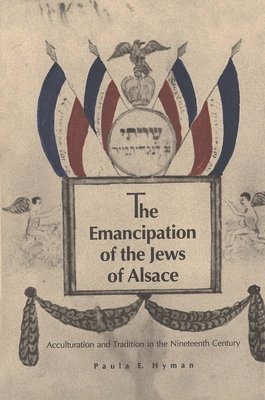 The Emancipation of the Jews of Alsace 1