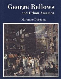 bokomslag George Bellows and Urban America