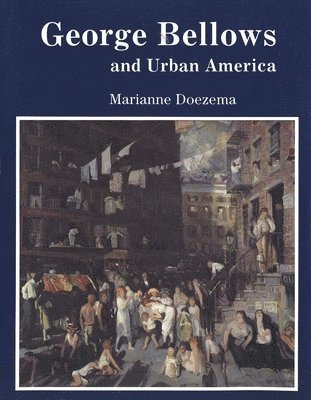 bokomslag George Bellows and Urban America