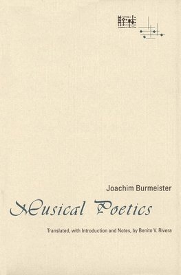 Joachim Burmeister, Claude V. Palisca - Musical Poetics, Inbunden
