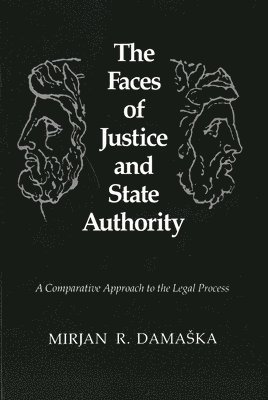 The Faces of Justice and State Authority 1