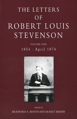 Robert Louis Stevenson, Bradford A. Booth, Ernest Mehew - The Letters of Robert Louis Stevenson, Inbunden