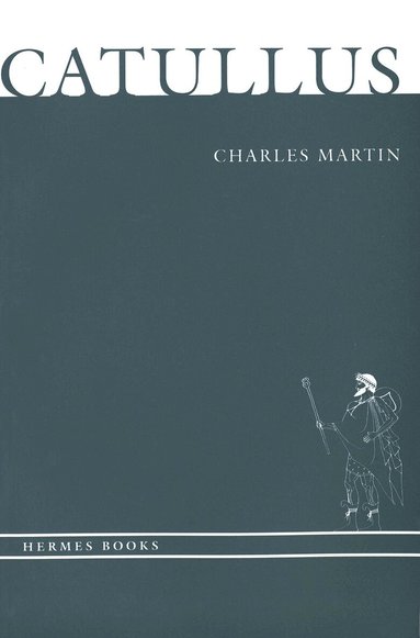 Charles Martin - Catullus, Häftad