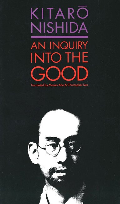 Kitaro Nishida - Inquiry into the Good, Häftad