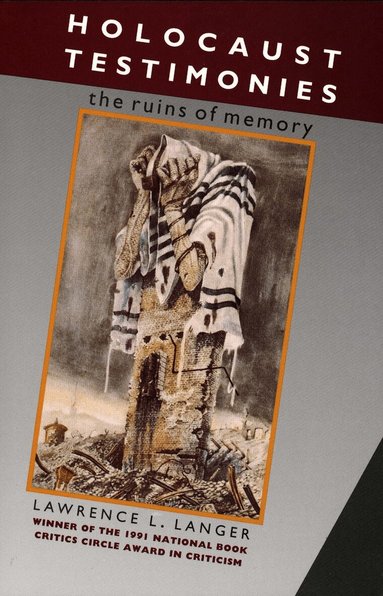 Lawrence L. Langer - Holocaust Testimonies, Häftad