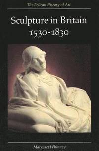 bokomslag Sculpture in Britain 1530-1830
