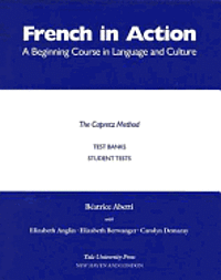 French in Action Test Banks: Student Tests 1