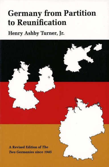 Henry Ashby Turner Jr. - Germany from Partition to Reunification, Häftad