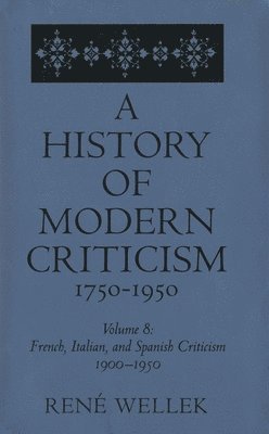 French, Italian, and Spanish Criticism, 1900-1950 1