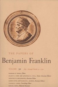 bokomslag The Papers of Benjamin Franklin, Vol. 30