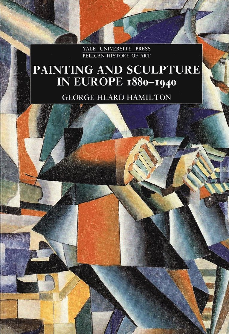Painting and Sculpture in Europe, 1880-1940 1