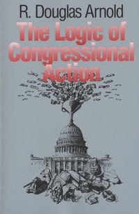 bokomslag The Logic of Congressional Action