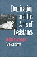 bokomslag Domination and the Arts of Resistance