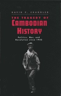 bokomslag The Tragedy of Cambodian History