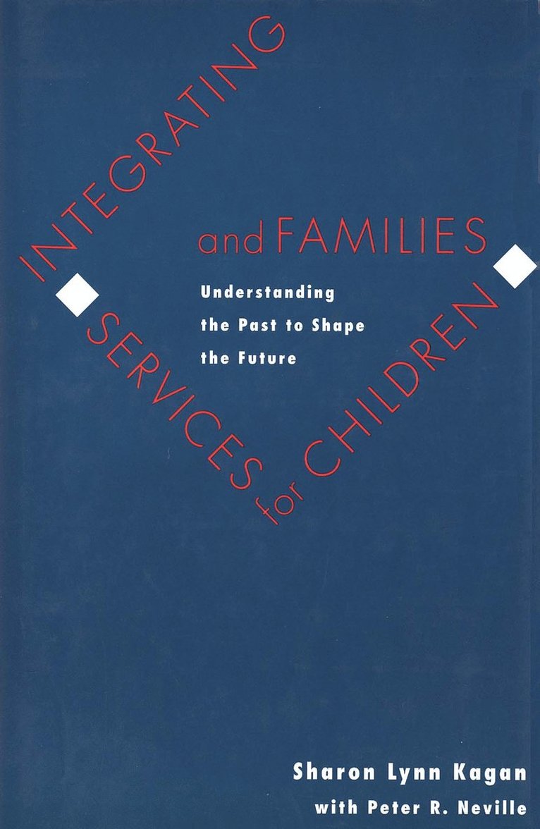 Integrating Services for Children and Families 1