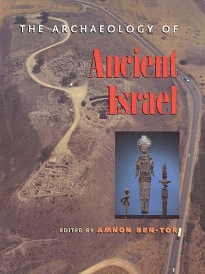 The Archaeology of Ancient Israel 1