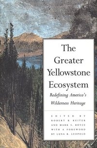 bokomslag The Greater Yellowstone Ecosystem