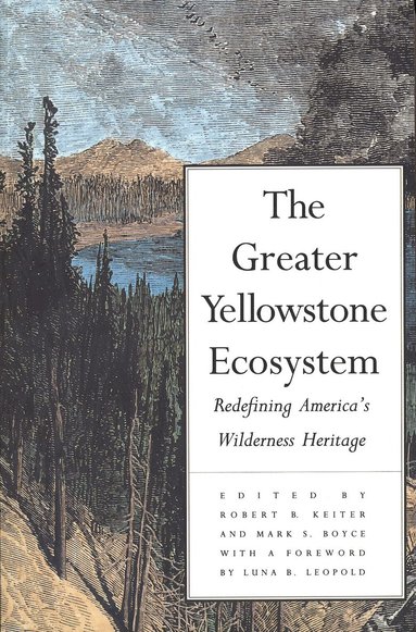 Robert B. Keiter, Mark S. Boyce - Greater Yellowstone Ecosystem, Häftad