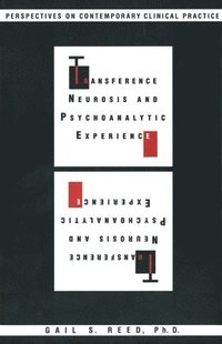 bokomslag Transference Neurosis and Psychoanalytic Experience