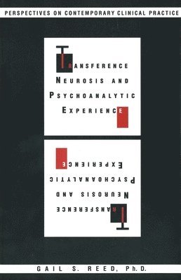 Transference Neurosis and Psychoanalytic Experience 1