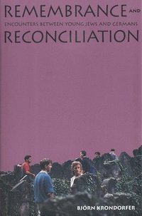 bokomslag Remembrance and Reconciliation