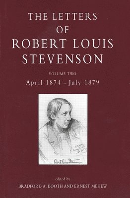 Robert Louis Stevenson, Bradford A. Booth, Ernest Mehew - The Letters of Robert Louis Stevenson, Inbunden