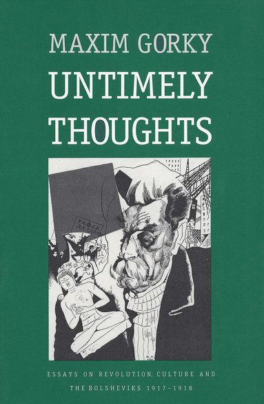 Maxim Gorky - Untimely Thoughts, Häftad