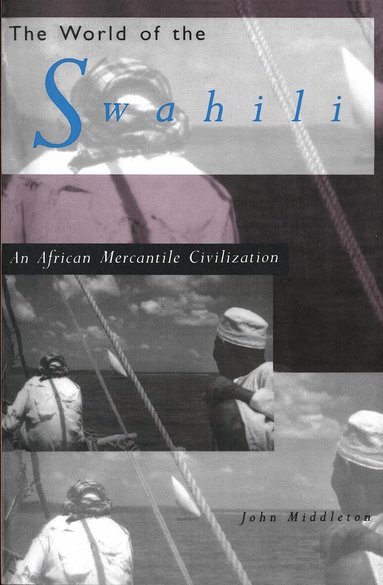 John Middleton - World of the Swahili, Häftad