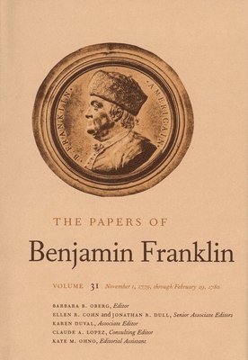 The Papers of Benjamin Franklin, Vol. 31 1