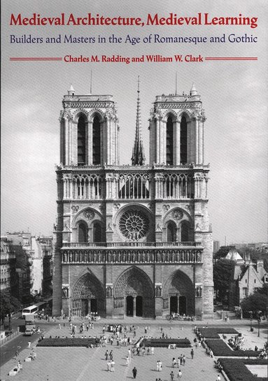 Charles M. Radding, William Clark - Medieval Architecture, Medieval Learning, Häftad