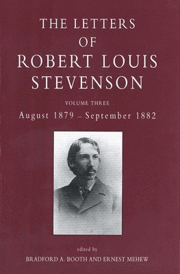 Robert Louis Stevenson, Bradford A. Booth, Ernest Mehew - The Letters of Robert Louis Stevenson, Inbunden