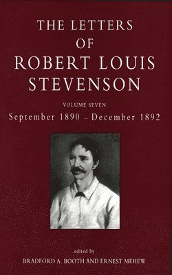 Robert Louis Stevenson, Bradford A. Booth, Ernest Mehew - The Letters of Robert Louis Stevenson, Inbunden